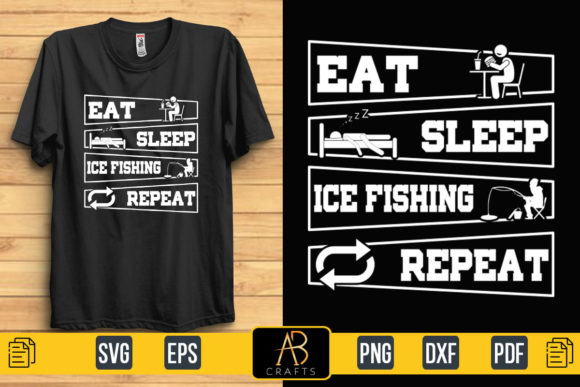 Eat Sleep Ice Fishing Print Templates & Graphics