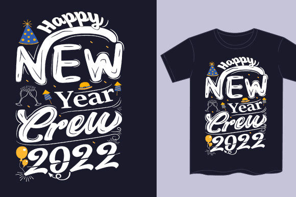 Happy New Year Crew 2022 Graphics for Print Templates