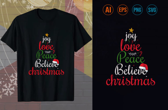 JOY LOVE PEACE BELIEVE CHRISTMAS T SHIRT Graphics Review