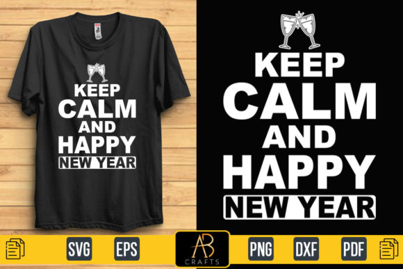 Keep Calm Happy New Year Graphics & Print Templates