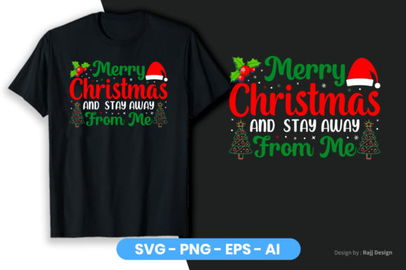 Merry Christmas and Stay Away from Me T-Shirt Graphic Review