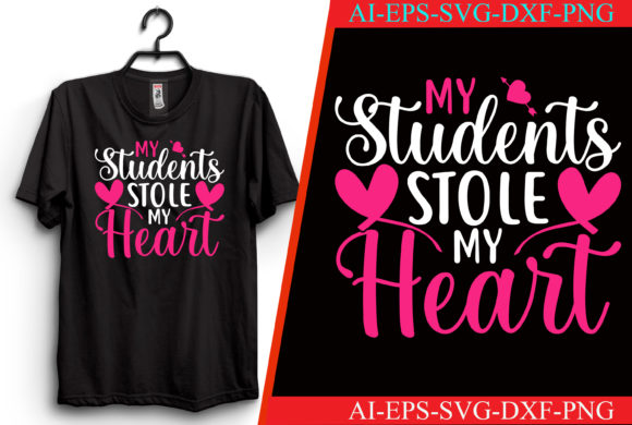 My Students Stole My Heart T-shirt: Graphics for Crafts