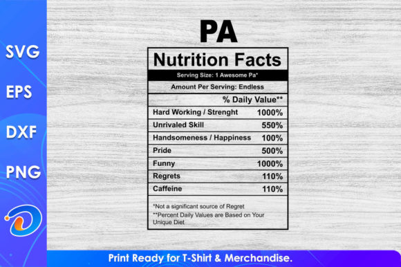 Pa Nutrition Facts Father's Day: Graphics for T-Shirt Designs